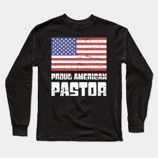 Proud American Pastor Long Sleeve T-Shirt